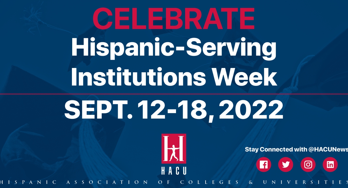Celebrating National HispanicServing Institutions Week and Hispanic