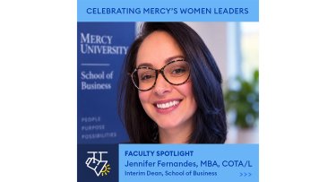 Celebrating Mercy's Women Leaders featuring Jennifer Fernandes, interim dean of the School of Business