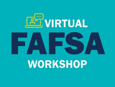 Virtual FAFSA Workshop